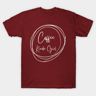 Coffee Kinda Girl T-Shirt